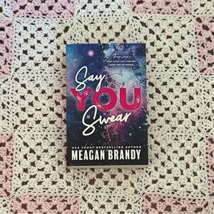 Say You Swear by Meagan Brandy